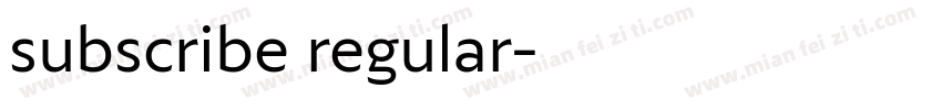 subscribe regular字体转换